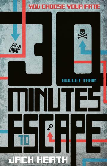 30 Minutes to Escape: Bullet Train (#1) - Jack Heath