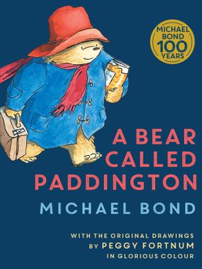 A Bear Called Paddington (Anniversary Edition) - Michael Bond