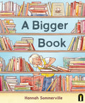 A Bigger Book - Hannah Sommerville