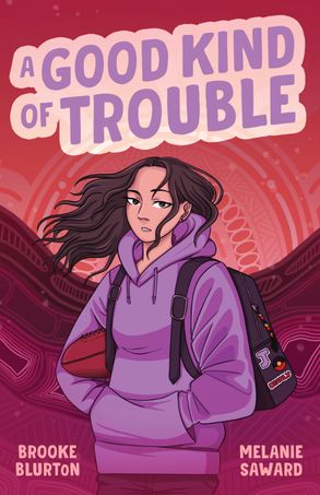 A Good Kind of Trouble - Brooke Blurton & Melanie Saward