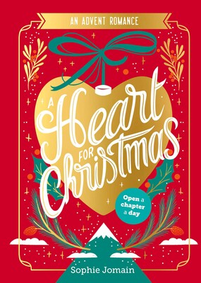 An Advent Romance: A Heart For Christmas - Sophie Jomain