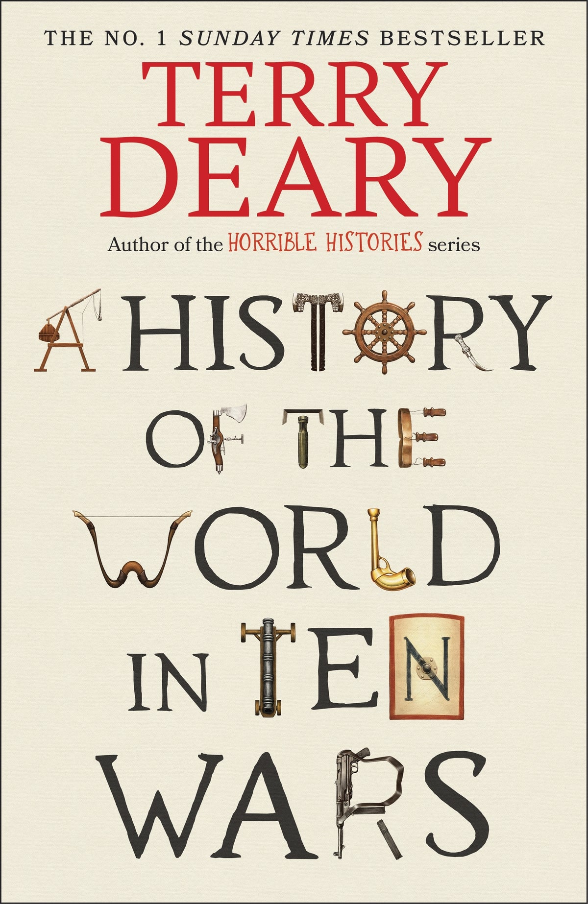 A History of the World in Ten Wars - Terry Deary