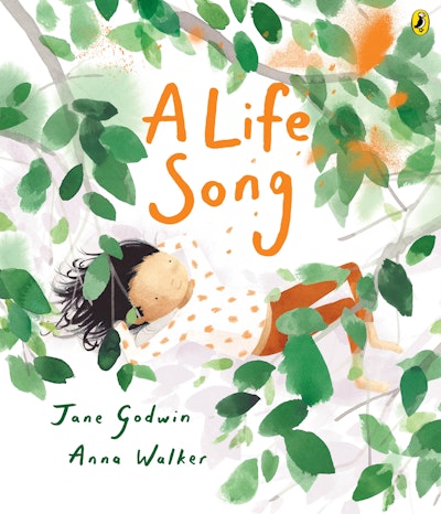 A Life Song - Jane Godwin & Anna Walker