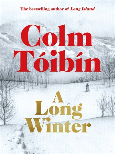 A Long Winter - Colm Toibin