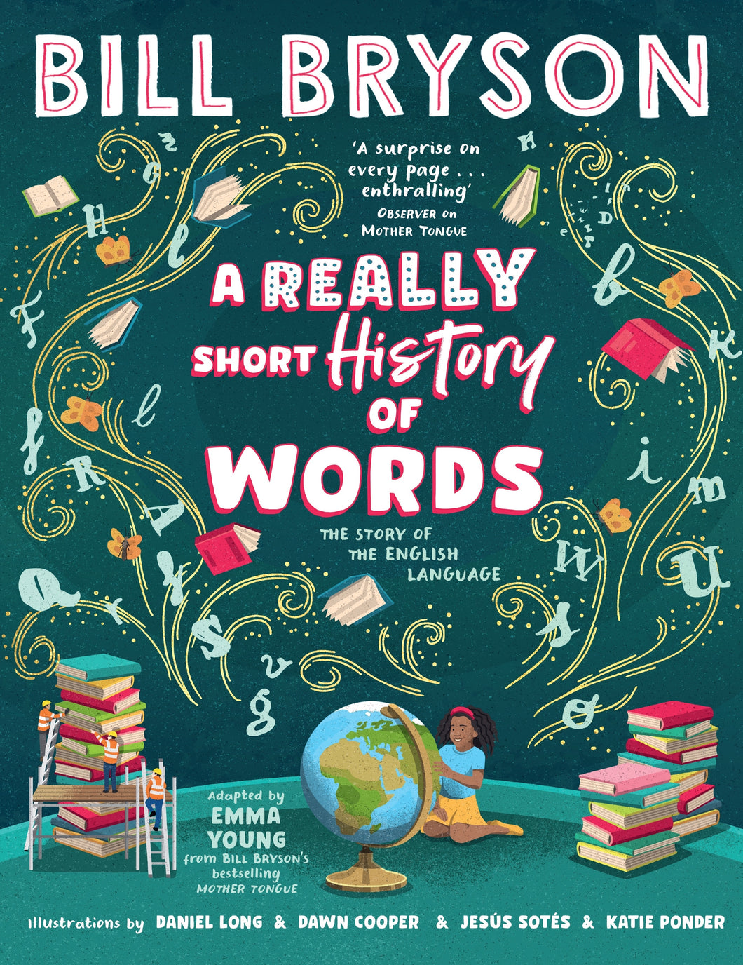 A Really Short History of Words - Bill Bryson