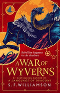Language of Dragons: A War of Wyverns (#2) - S.F. Williamson