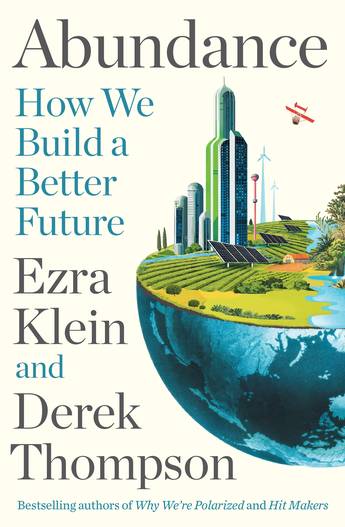 Abundance - Ezra Klein & Derek Thompson
