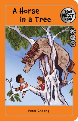 Your Next Read Silver: A Horse in a Tree - Peter Cheong