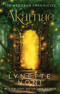 The Medoran Chronicles #1: Akarnae - Lynette Noni