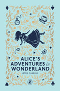 Alice's Adventures in Wonderland - Lewis Carroll
