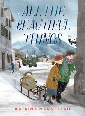 All The Beautiful Things - Katrina Nannestad