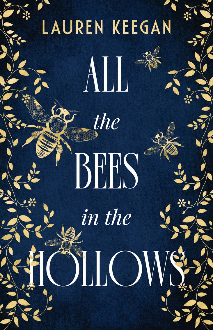 All The Bees In The Hollows - Lauren Keegan