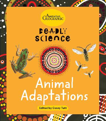 Deadly Science: Animal Adaptations - Australian Geographic