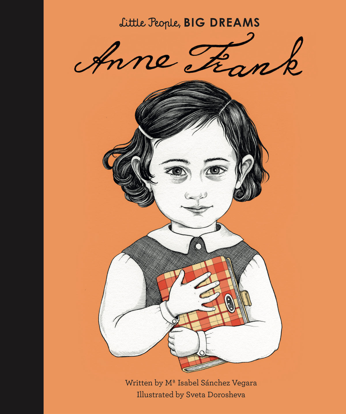 Little People, Big Dreams: Anne Frank - Maria Isabel Sanchez Vegara