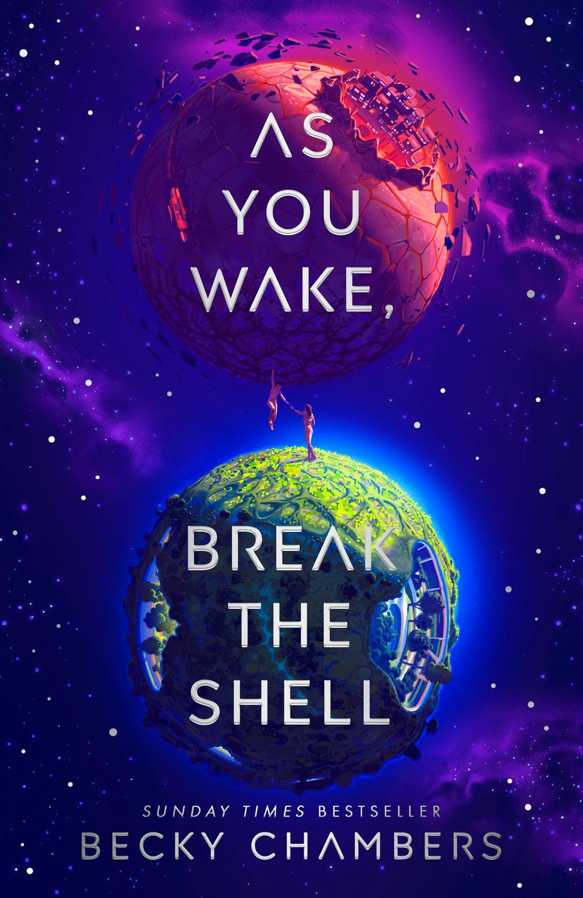 As You Wake, Break the Shell - Becky Chambers