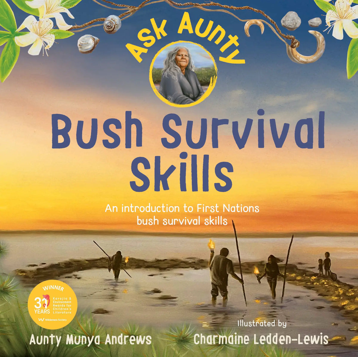 Ask Aunty: Bush Survival Skills - Aunty Munya Andrews