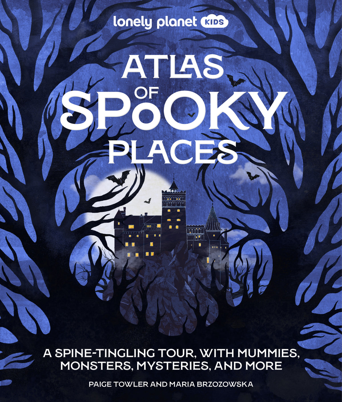 Atlas of Spooky Places - Lonely Planet Kids