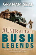 Australia's Bush Legends - Graham Seal