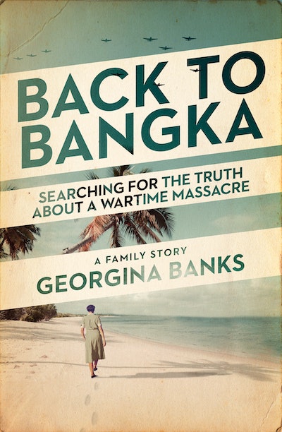 Back To Bangka - Georgina Banks