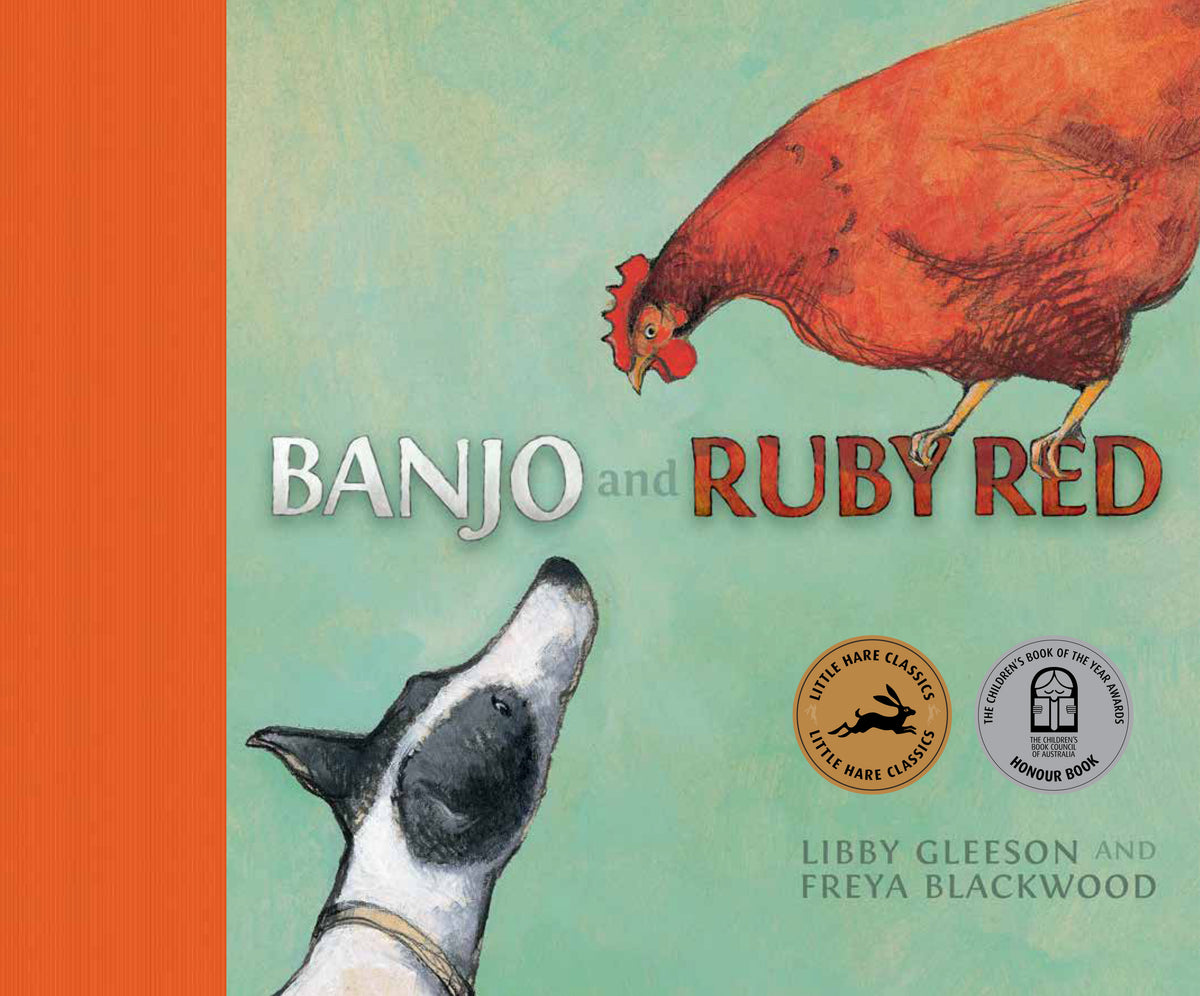 Banjo and Ruby Red - Libby Gleeson & Freya Blackwood