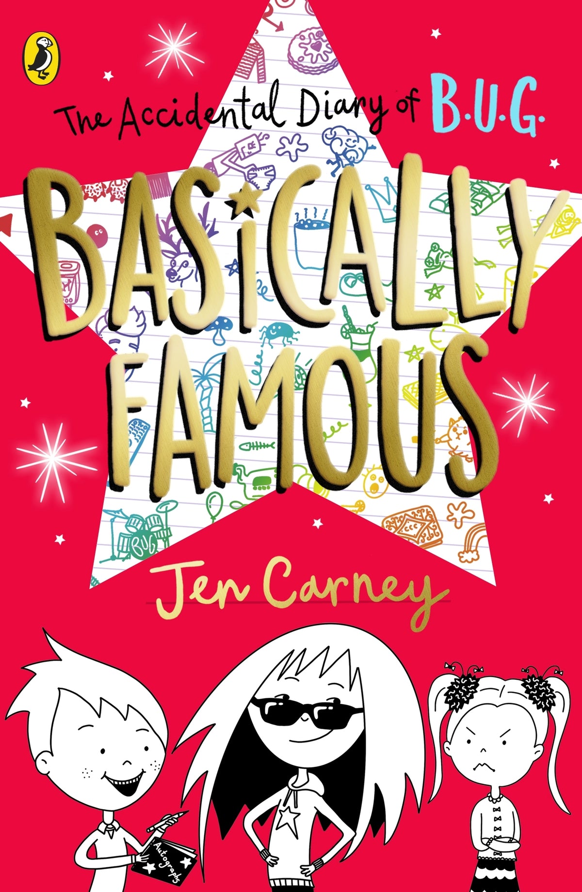 The Accidental Diary of B.U.G: Basically Famous (#2) - Jen Carney
