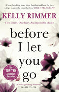 Before I Let You Go - Kelly Rimmer