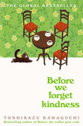 Before We Forget Kindness - Toshikazu Kawaguchi