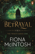 Trinity: Betrayal (#1) - Fiona McIntosh