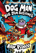 Dog Man: Big Jim Believes (#14) - Dav Pilkey