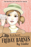 Friday Barnes 3: Big Trouble - R.A. Spratt