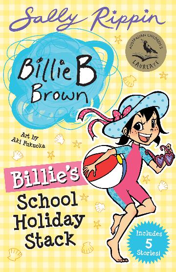 Billie B Brown: Billie's School Holiday Stack - Sally Rippin
