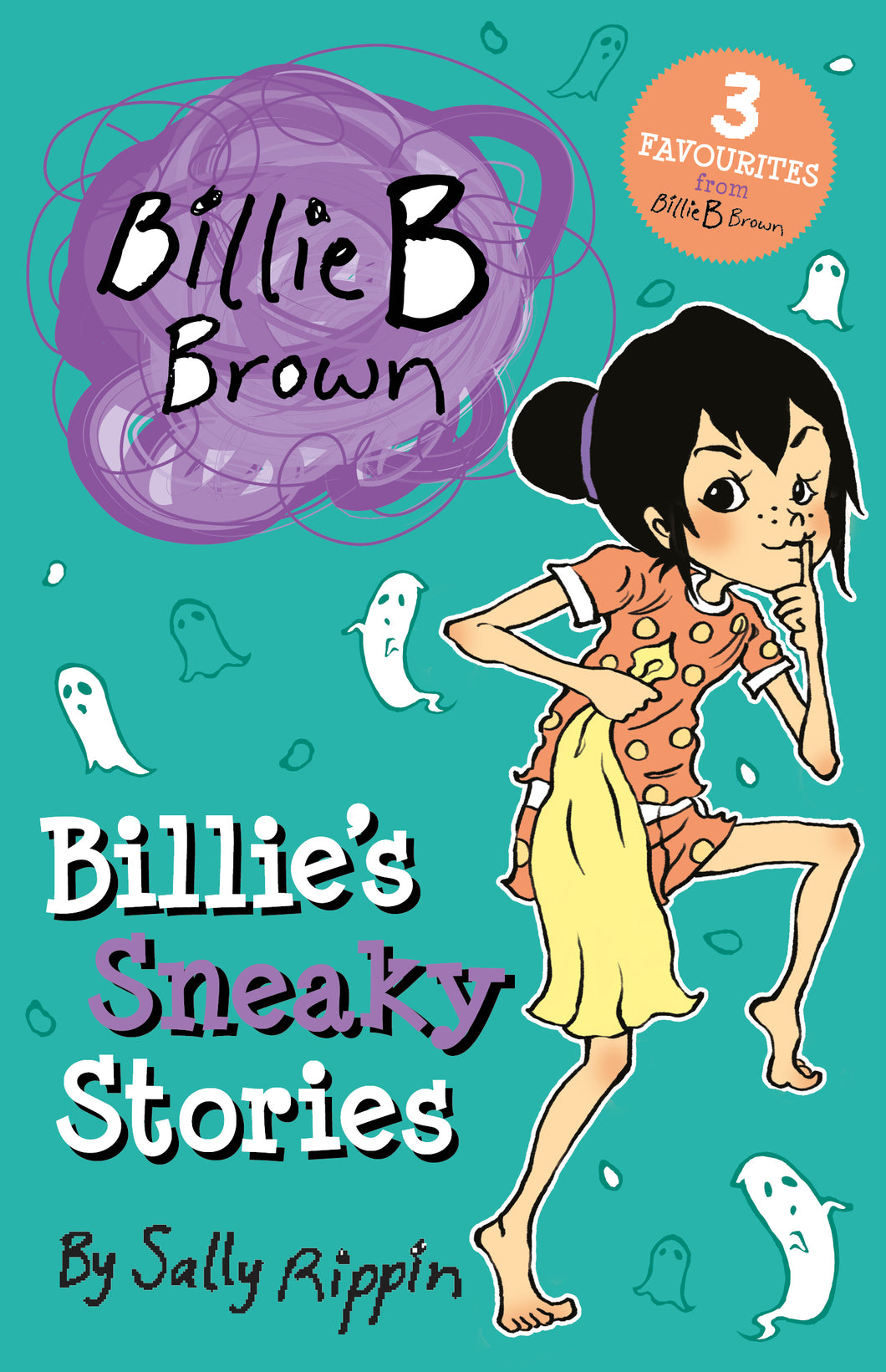 Billie B Brown: Billie's Sneaky Stories - Sally Rippin