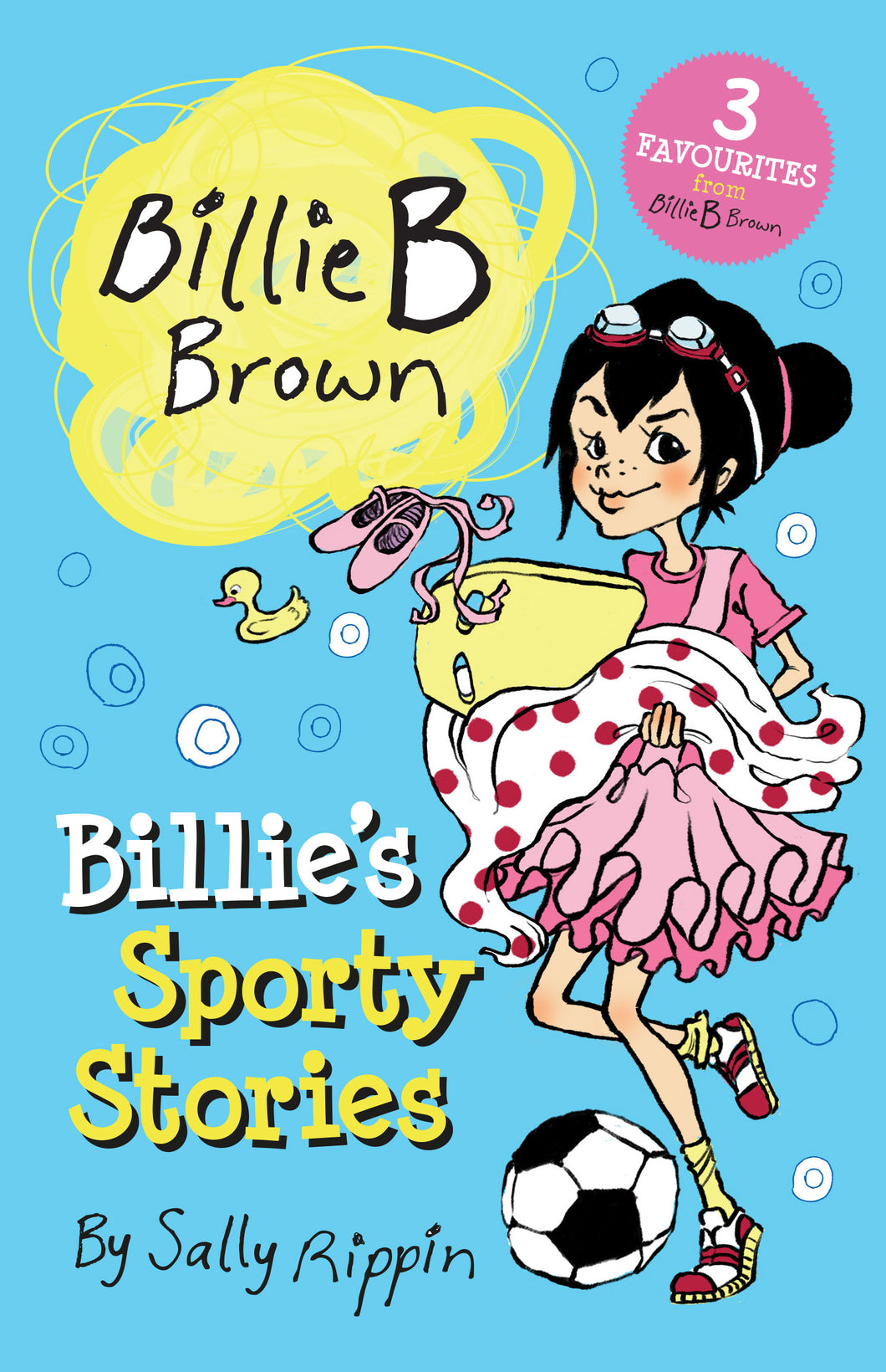 Billie B Brown: Billie's Sporty Stories - Sally Rippin