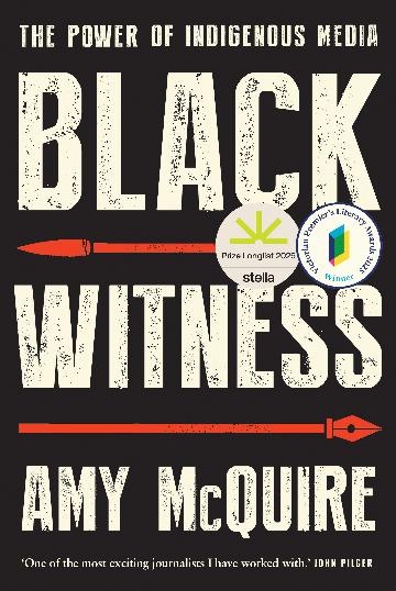 Black Witness - Amy McQuire