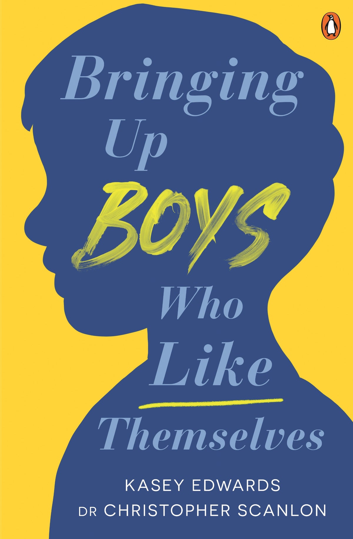 Bringing Up Boys Who Like Themselves - Kasey Edwards & Dr Christopher Scanlon
