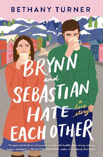 Brynn and Sebastian Hate Each Other - Bethany Turner