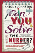 Can You Solve the Murder? - Antony Johnston