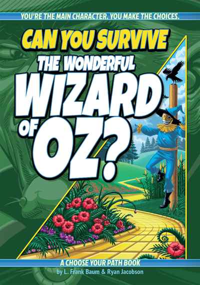 Can You Survive: The Wonderful Wizard of Oz? - Ryan Jacobson