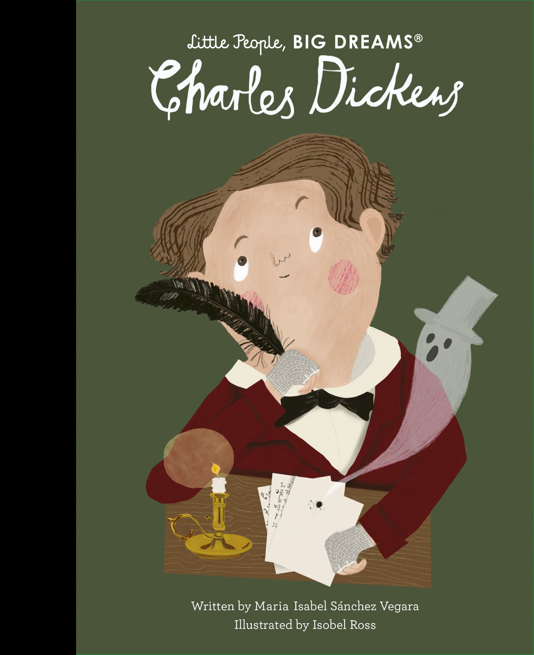 Little People, Big Dreams: Charles Dickens - Maria Isabel Sanchez Vegara