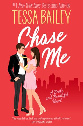 Chase Me - Tessa Bailey