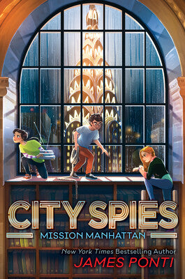 City Spies: Mission Manhattan (#5) - James Ponti