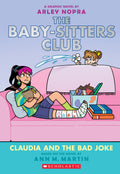 The Baby-Sitters Club: Claudia and the Bad Joke (#15 Graphic Novel) - Ann M. Martin