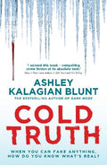Cold Truth - Ashley Kalagian Blunt