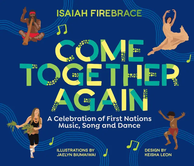 Come Together Again - Isaiah Firebrace