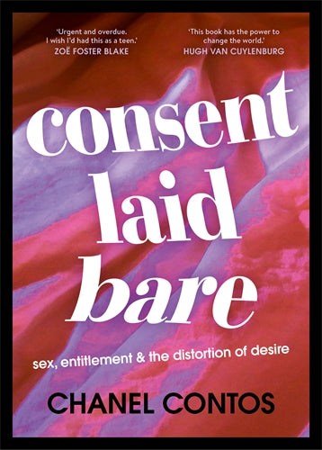 Consent Laid Bare - Chanel Contos