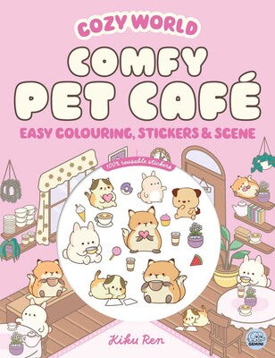 Cozy World: Comfy Pet Cafe Colouring and Sticker Book