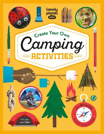 Lonely Planet Kids: Create Your Own Camping Activities