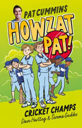 Cricket Champs (Howzat Pat! #4) - Pat Cummins & Dave Hartley
