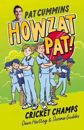 Cricket Champs (Howzat Pat! #4) - Pat Cummins & Dave Hartley