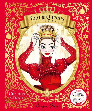 Young Queens Collection: The Curious Crown - Megan Hess